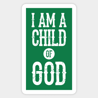 I am a child of God Sticker